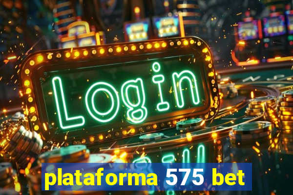 plataforma 575 bet